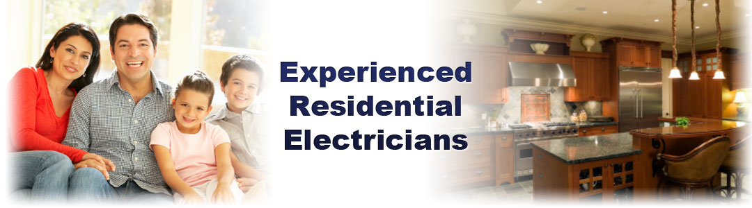 Experienced Residential Electricians